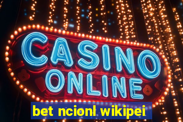 bet ncionl wikipei